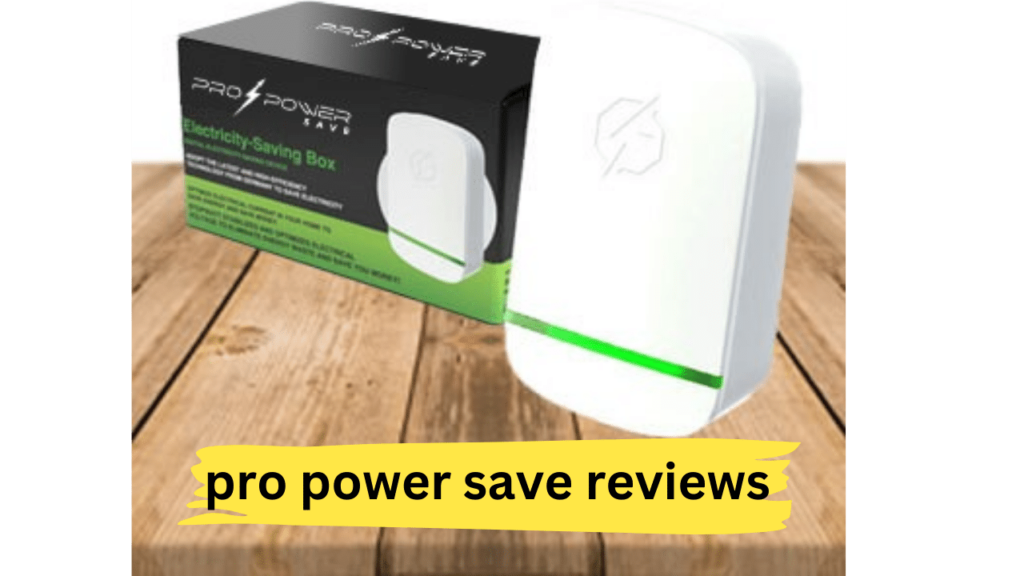 Pro Power Save Reviews
